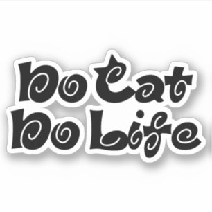 Sticker Pas de chats, pas de vie