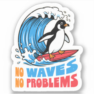 Sticker Pas de vagues pas de problèmes Pingouin drôle qui