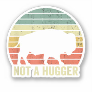 Sticker Pas du genre à faire des câlins Drôle d'introducti