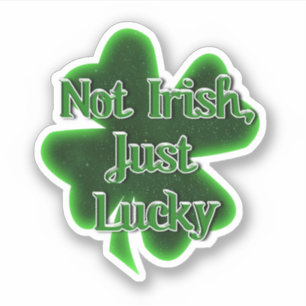 Sticker Pas Irlandais, juste chanceux St. Patrick