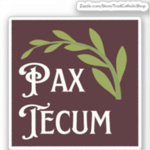 Pax Tecum mignon Latin Catholique Paix Soyez Avec 