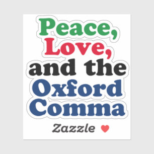 Sticker Peace Love Oxford Comma English Grammar Humour