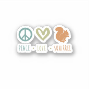 Sticker Peace Love Squirrel Cute Funny Squirrel. Parfait f