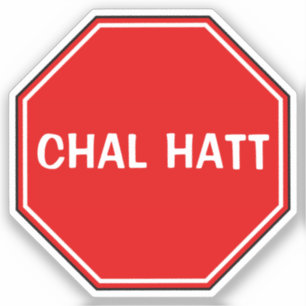 Sticker Personnalisé Chal Hatt Aller/Se Perdre Funny Desi