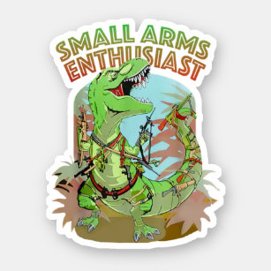 Sticker Petit Amoureux Des Armes Amusantes T-Rex Dinosaur 