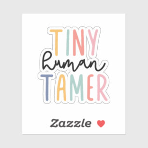 Sticker Petit Tamer humain, Cadeau pour enseignant, Garder