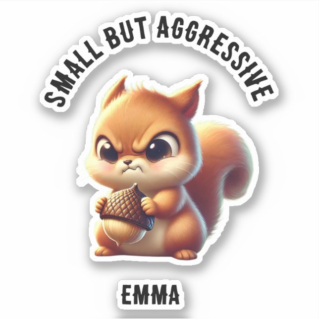 Sticker Petite mais agressive mignonne et écureuil en colè (Devant)