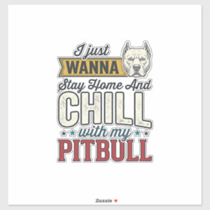 Sticker Pitbull Vintage Restez À La Maison Et Chill Amant