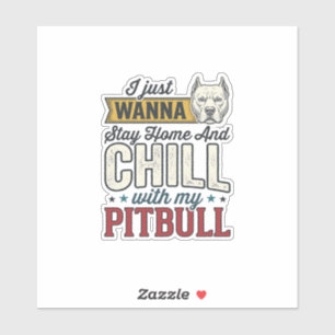 Sticker Pitbull Vintage Restez À La Maison Et Chill Amant