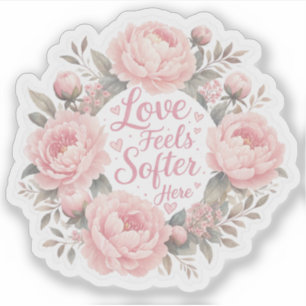 Sticker Pivoine : L'amour se sent plus doux ici