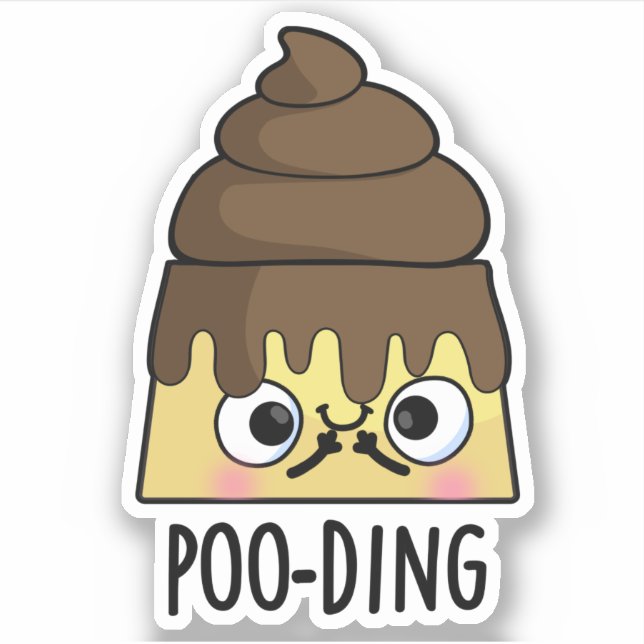 Sticker Poo-ding Funny Poop Pudding Pun (Devant)