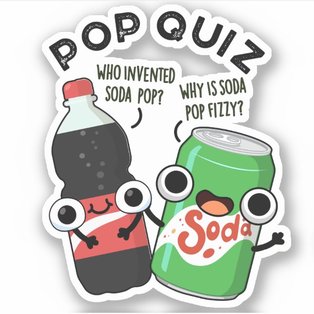 Sticker Pop Quiz Drôle Soda Pop Pun (Devant)