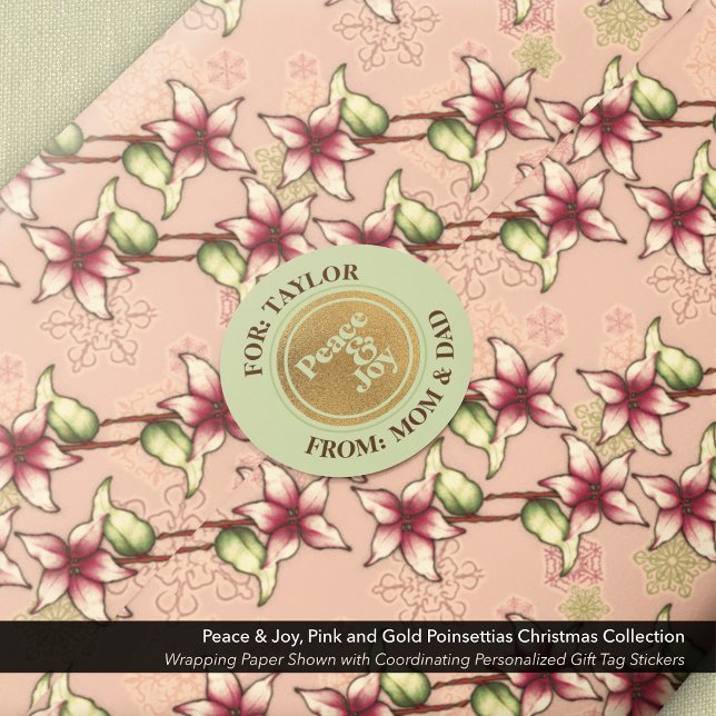 Sticker pour étiquette cadeau Peace & Joy Gold et  (Peace & Joy Gold and Green Round Gift Tag Sticker Shown with Matching  Poinsettia Wrapping Paper.)