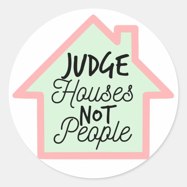 Sticker pour le juge des maisons pas des gens (Devant)