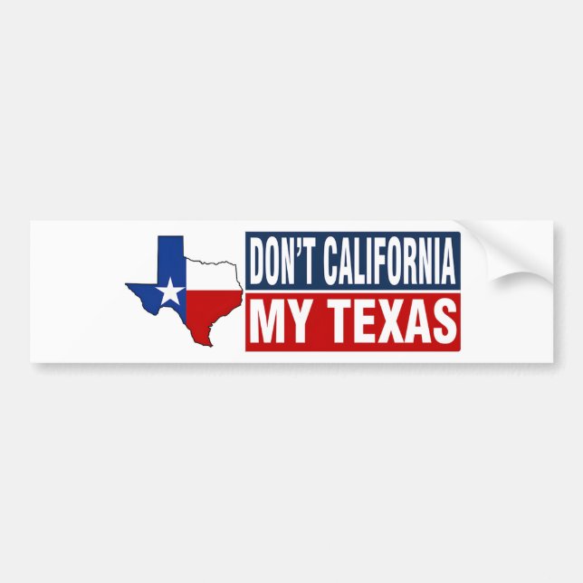 Sticker pour pare-chocs Dont California My Texas (Devant)