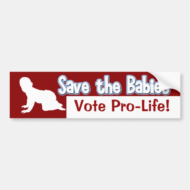 Sticker pour pare-chocs Pro-Life : Sauvez les bébé (Devant)