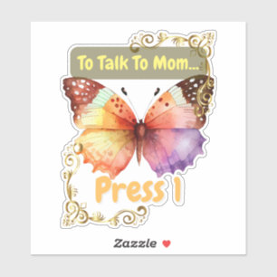 Sticker Pour parler à maman, appuyez sur 1