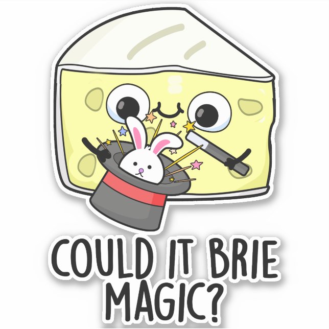 Sticker Pourrait-il être Magie Blague Fromage de Brie  (Devant)