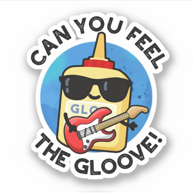 Sticker Pouvez-Vous Sentir Le Gloove Funny Colue Pun (Devant)