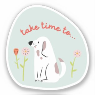 Sticker "prendre du temps" chien mignon illustré menthe ve