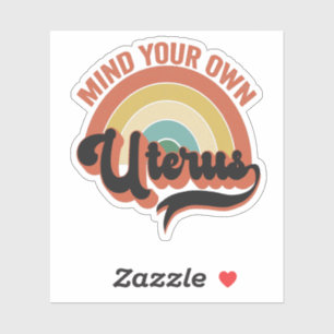 Sticker Prenez soin de votre propre utérus Abortion Vintag