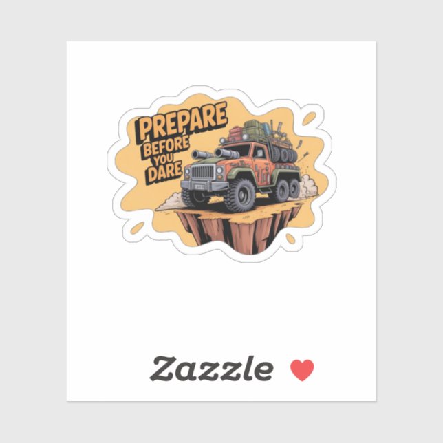 Sticker Préparez-vous avant d'oser - Dessin animé de survi (Feuille)