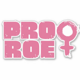 Sticker Pro Roe Droits des femmes Word Art Vinyl Decal