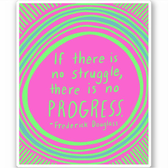 Sticker PROGRÈS DE LA LUTTE Douglass Citation Lime Green (Devant)