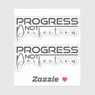 Sticker Progrès non perfection