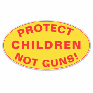 Sticker PROTÉGEZ LES ENFANTS ET NON LES ARMES ! Réforme du