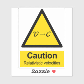 Sticker Prudence relativiste vélocité avertissement autoco