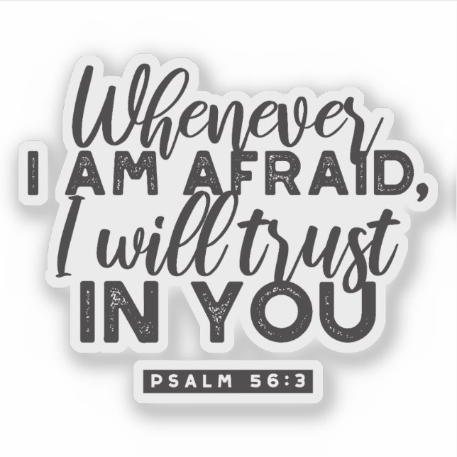 Sticker Psaume 56:3 Bible Verse Art "Je ferai confiance en (Devant)