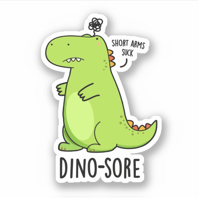 Sticker Pun Dinosaure Irritée Dino-sore (Devant)