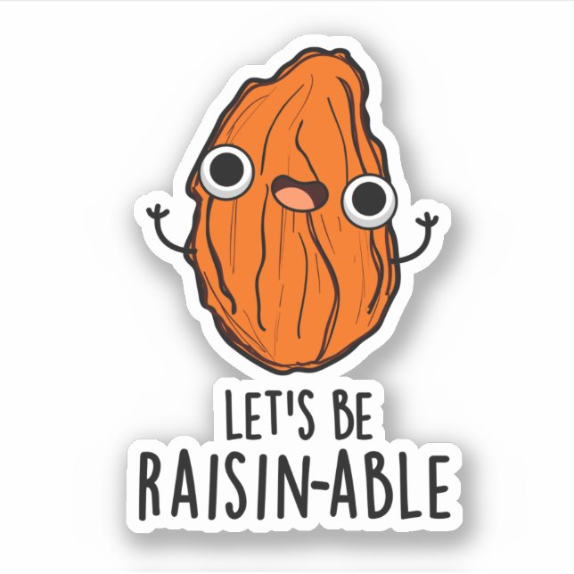 Sticker Pun Raisin Funny Raisin Raisin (Devant)