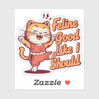 Sticker Puns de chat mignon Félin bien comme je devrais