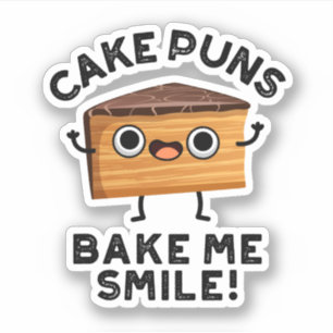 Sticker Puns De Gâteau Me Faire Gâter Sourire Drôle Pun De