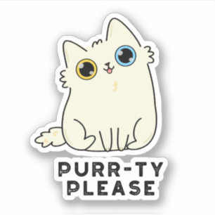 Sticker Purr ty S'Il Vous Plaît Funny Kitty Chat Pun