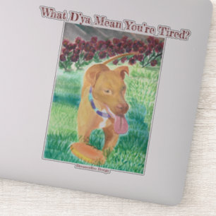 Sticker Qu’est-ce que ça veut dire que tu es fatigué ? Aut