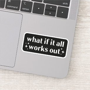 Sticker Que se passe-t-il si tout fonctionne