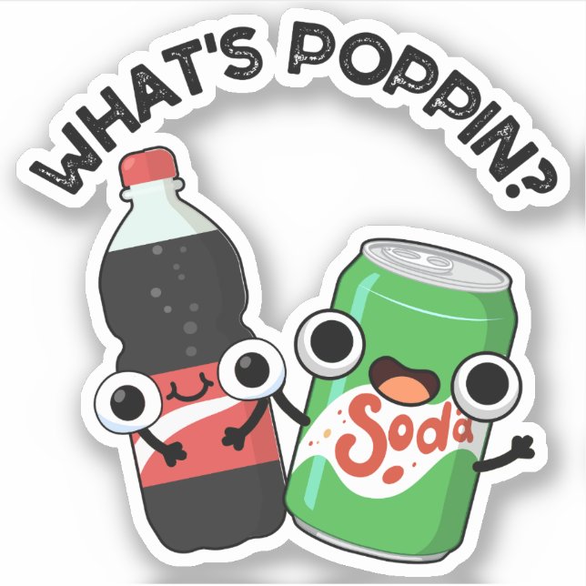 Sticker Quel est Poppin Funny Soda Pun Pop (Devant)