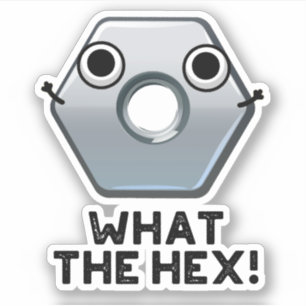 Sticker Quel Hexagon Hex Funny Forme Le Pun