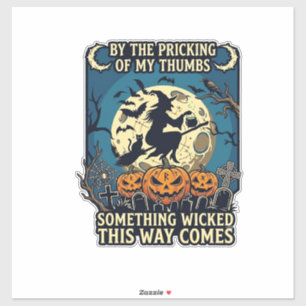 Sticker Quelque chose de méchant arrive Sorcière Halloween