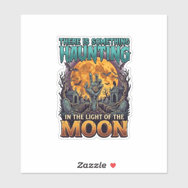 Sticker Quelque chose hantant lune Halloween Zombie Main G (Feuille)