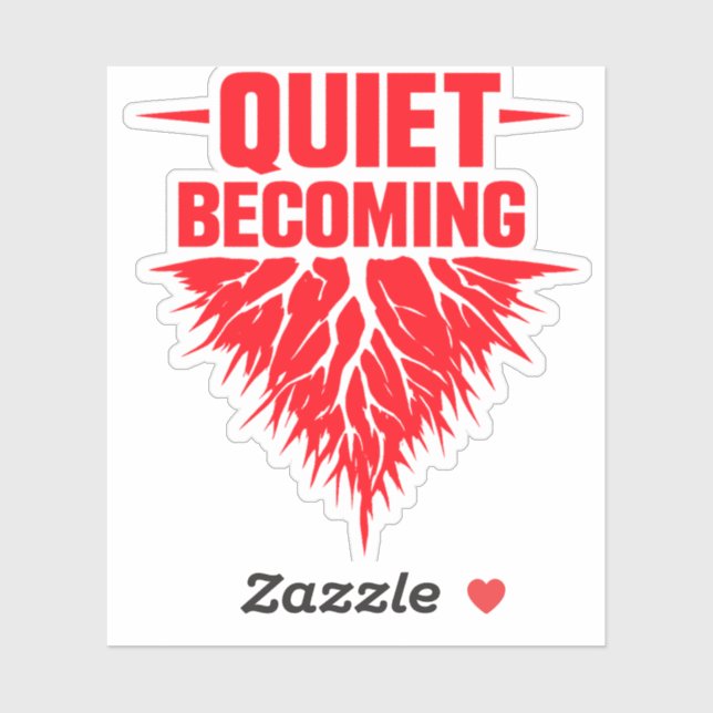 Sticker Quiet Becoming (Feuille)