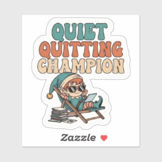 Sticker Quiet Quitting Elf Funny Office Humor Vinyl