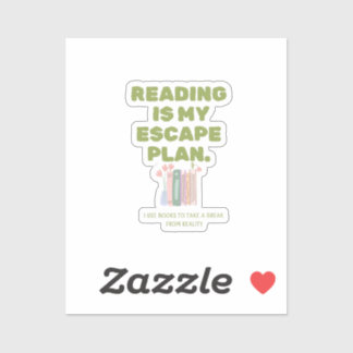 Sticker Reading is My Escape Plan - Cozy Book Lover's Desi