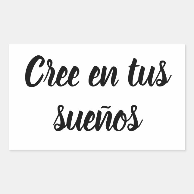 Sticker Rectangulaire Adesivo cree en tus sueños (Devant)