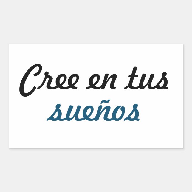 Sticker Rectangulaire Adesivo cree en tus sueños (Devant)