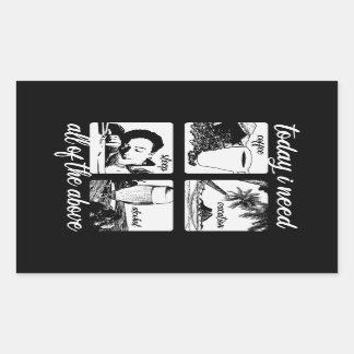 Sticker Rectangulaire Aujourd'hui j'ai besoin....autocollants drôles