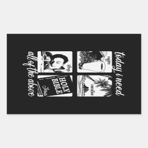 Sticker Rectangulaire Aujourd'Hui, J'Ai Besoin...Stickers .Funny